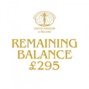 Miss Intercontinental UK & Ireland - Remaining Balance