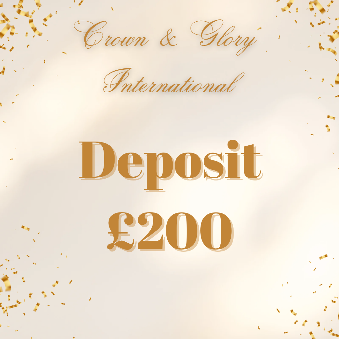 Crown & Glory International - Deposit